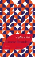 Unsere Fremden di Lydia Davis edito da Literaturverlag Droschl