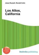 Los Altos, California di Jesse Russell, Ronald Cohn edito da Book On Demand Ltd.
