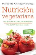 Nutrición Vegetariana / Vegetarian Meals di Margarita Chavez Martinez edito da GRIJALBO