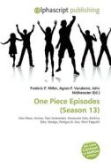 One Piece Episodes (season 13) edito da Vdm Publishing House