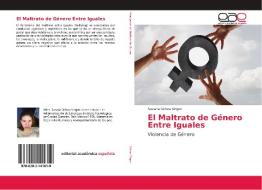 El Maltrato de Género Entre Iguales di Susana Ochoa Virgen edito da EAE