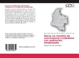 Hacia un modelo de convivencia ciudadana con población desplazada di Andrea Henao Granada, Edinson Martínez, Carmen Martínez edito da EAE
