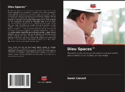 Dieu Spaces(TM) di Sarah Calvert edito da Editions Notre Savoir