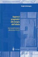 Approcci pragmatici alla terapia dell'afasia di Sergio Carlomagno edito da Springer Milan