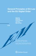 General Principles Of EU Law And The EU Digital Order edito da Kluwer Law International