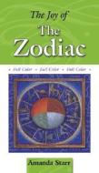 The Joy of the Zodiac di Amanda Starr edito da ASTROLOG