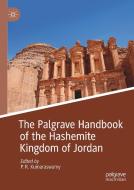 The Palgrave Handbook of the Hashemite Kingdom of Jordan edito da PALGRAVE MACMILLAN LTD