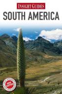 Insight Guides: South America edito da Apa Publications