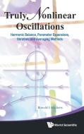 Truly Nonlinear Oscillations di Ronald E. Mickens edito da World Scientific Publishing Company