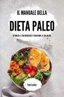 Il manuale della dieta paleo di Tom Lockes edito da Blurb