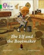 The Elf and the Bootmaker di Alison Milford edito da HarperCollins Publishers