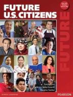 Future U.s. Citizens With Active Book di Sarah Lynn, Federico Salas-Isnardi, Gemma Santos edito da Pearson Education (us)