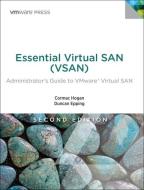 Essential Virtual SAN (VSAN) di Cormac Hogan, Duncan Epping edito da Pearson Education (US)