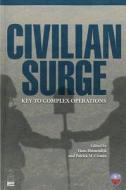 Civilian Surge: Key to Complex Operations edito da BERNAN PR