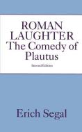 Roman Laughter di Erich Segal edito da Oxford University Press Inc