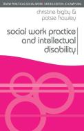 Social Work Practice and Intellectual Disability di Christine Bigby, Patsie Frawley edito da Macmillan Education UK