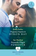 Pregnancy Surprise In Byron Bay / Paramedic's Fling To Forever di Emily Forbes, Sue MacKay edito da HarperCollins Publishers