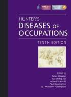 Baxter, P: Hunter's Diseases of Occupations di Peter J. Baxter edito da Taylor & Francis Ltd.
