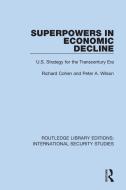 Superpowers In Economic Decline di Richard Cohen, Peter A. Wilson edito da Taylor & Francis Ltd