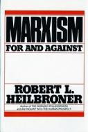 Marxism di Robert L. Heilbroner edito da W W NORTON & CO