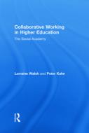 Collaborative Working in Higher Education di Lorraine Walsh edito da Routledge