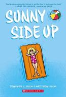 Sunny Side Up di Jennifer L. Holm edito da Scholastic US