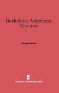 Berkeley's American Sojourn di Benjamin Rand edito da Harvard University Press