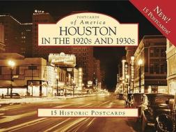 Houston in the 1920s and 1930s di Story Jones Sloane edito da Arcadia Publishing (SC)