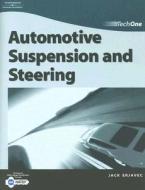 Automotive Suspension & Steering di Jack Erjavec edito da Delmar Thomson Learning