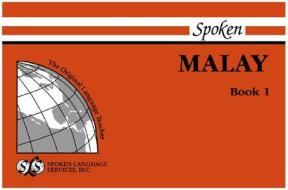 Spoken Malay: Book I, Units 1-12 [With 1] di Isidore Dyen edito da Spoken Language Services