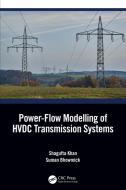 Power-Flow Modeling Of HVDC Transmission Systems di Shagufta Khan, Suman Bhowmick edito da Taylor & Francis Ltd