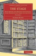 The Stage di Alfred Bunn edito da Cambridge University Press