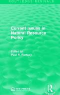 Current Issues in Natural Resource Policy edito da Taylor & Francis Ltd