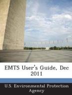 Emts User\'s Guide, Dec 2011 edito da Bibliogov