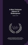A New Variorum Edition Of Shakespeare di William Shakespeare edito da Palala Press
