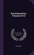 Rural Repository, Volumes 20-21 di Anonymous edito da Palala Press