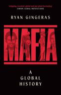 Mafia: A Global History di Ryan Gingeras edito da Simon & Schuster UK