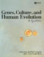 Genes, Culture, and Human Evolution di Linda Stone edito da Wiley-Blackwell