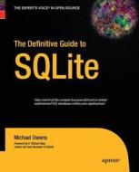 The Definitive Guide to SQLite di Mike Owens edito da Apress