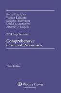 Comprehensive Criminal Procedure 2014 Case Supplement di Ronald Jay Allen edito da Aspen Publishers