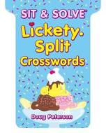 Lickety-Split Crosswords di Doug Peterson edito da PUZZLEWRIGHT