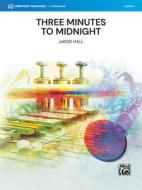 Three Minutes to Midnight: Conductor Score & Parts edito da ALFRED MUSIC