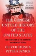 Concise Untold History of the United States di Oliver Stone, Peter Kuznick edito da GALLERY BOOKS