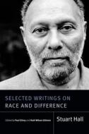 Selected Writings on Race and Difference di Stuart Hall edito da DUKE UNIV PR