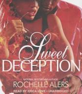 Sweet Deception di Rochelle Alers edito da Blackstone Audiobooks
