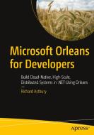 Microsoft Orleans For Developers di Richard Astbury edito da APress