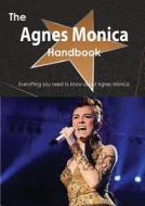 The Agnes Monica Handbook - Everything You Need To Know About Agnes Monica di Emily Smith edito da Tebbo