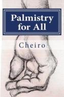 Palmistry for All di Cheiro edito da Createspace