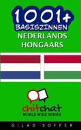 1001+ Basiszinnen Nederlands - Hongaars di Gilad Soffer edito da Createspace