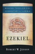 Ezekiel di Robert W. Jenson edito da Brazos Press